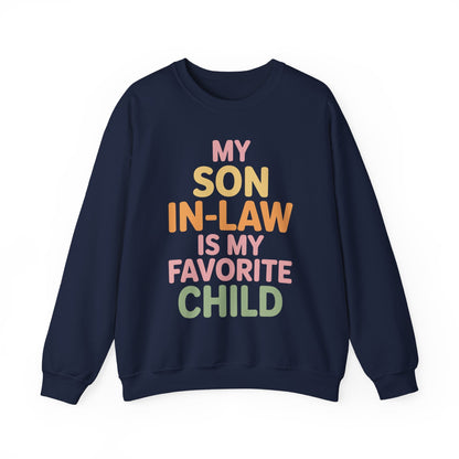 My Son In Law Is My Favorite Child Mothers Day Mother in Law Sweatshirt