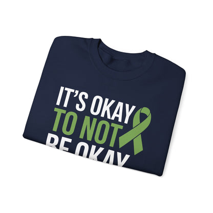 Its Okay To Not Be Okay Mental Health Awareness Ribbon Sweatshirt