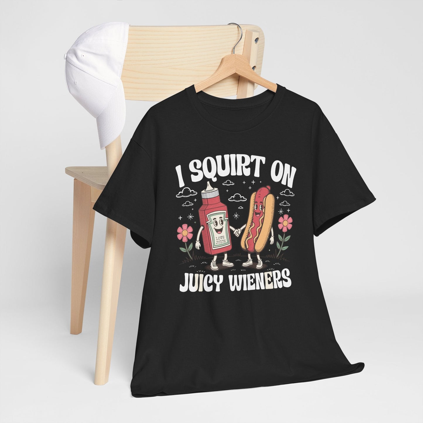 I Squirt On Juicy Wieners, Funny Juicy Wieners Meme T-Shirt