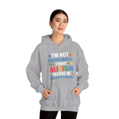 Autism Awareness I'm Not Misbehaving I Have Autism Hoodie