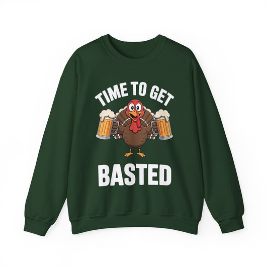 Time To Get Basted Funny Beer Thanksgiving Turkey Gift Sweatshirt