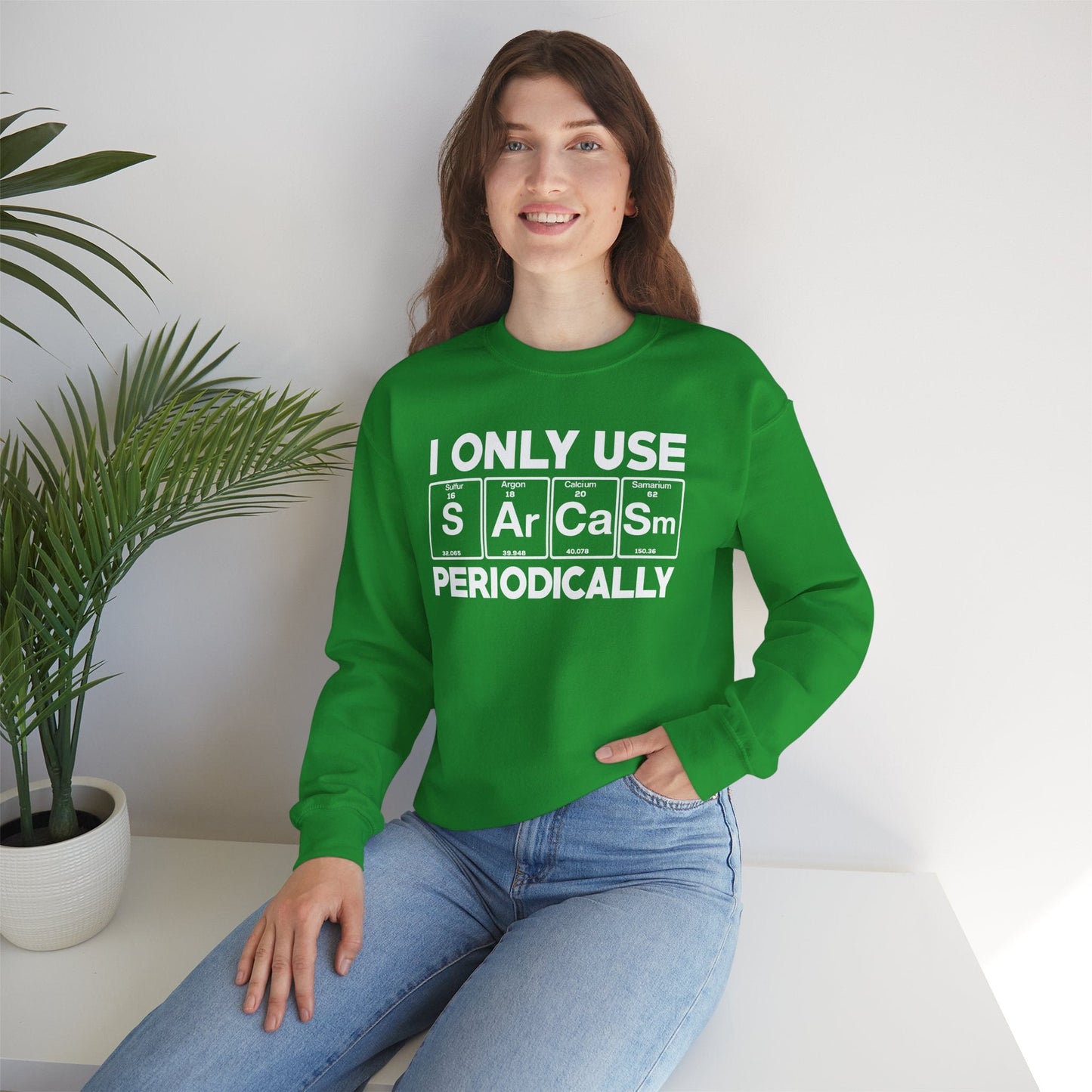 Sarcasm Periodic Table Element Weird Science Joke Gift Sweatshirt