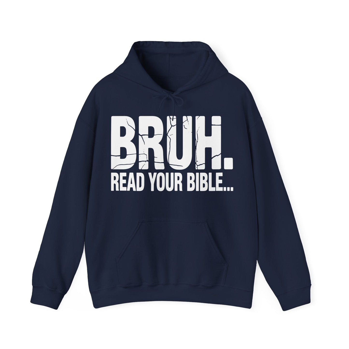 Funny Meme Bruh Read Your Bible Christian Religious Faith Hoodie