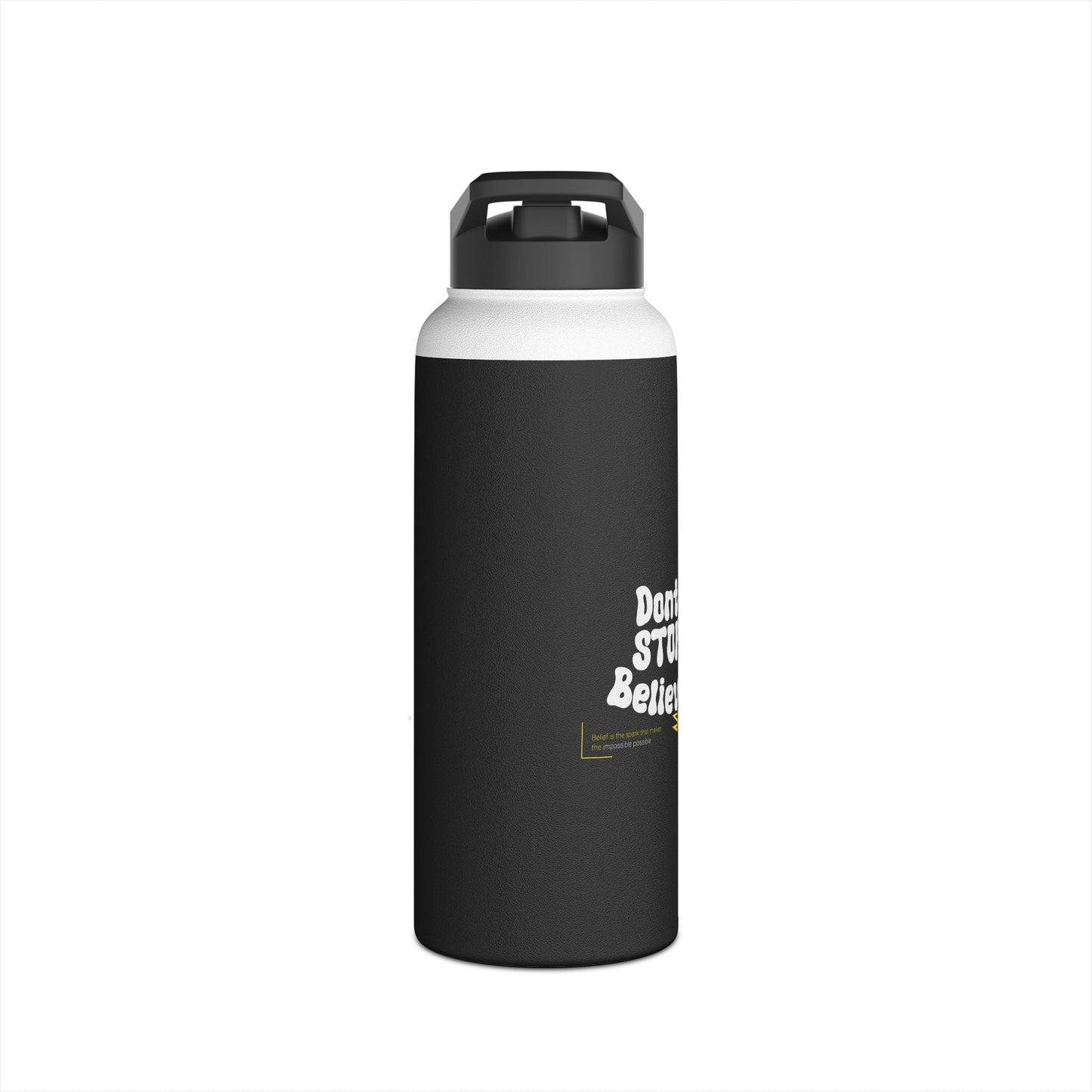 Don't Stop Believing Design Water Bottle For Men Women
