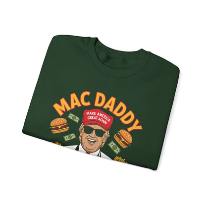 Mac Daddy Make America Great Again Sweatshirt