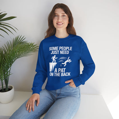 Funny Pat On The Back Adult Sarcastic Design Sweatshirt