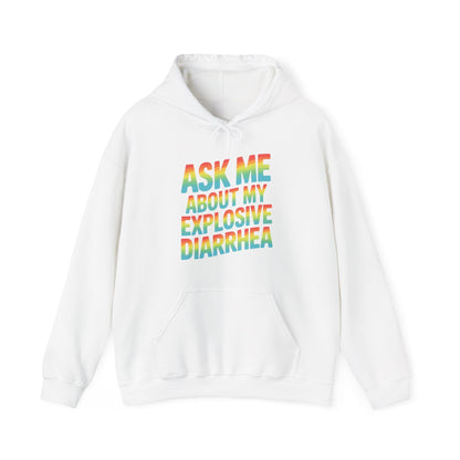 Funny Ask Me About My Explosive Diarrhea Edgy Adult Humor Hoodie