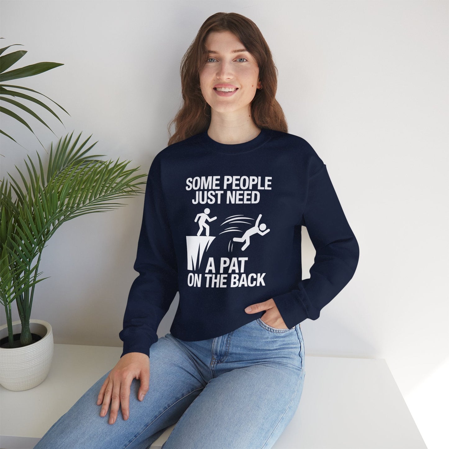 Funny Pat On The Back Adult Sarcastic Design Sweatshirt