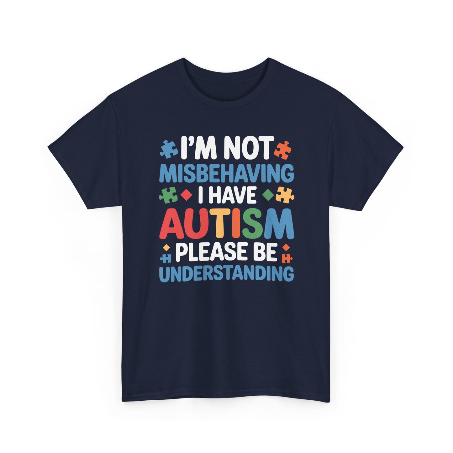 Autism Awareness I'm Not Misbehaving I Have Autism T-Shirt