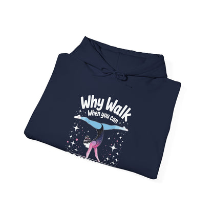 Why Walk When You can Cartwheel Gymnast Girls Gymnastics Hoodie