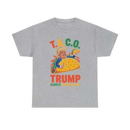 Funny Trump Taco Trump Always Chickens Out T-Shirt