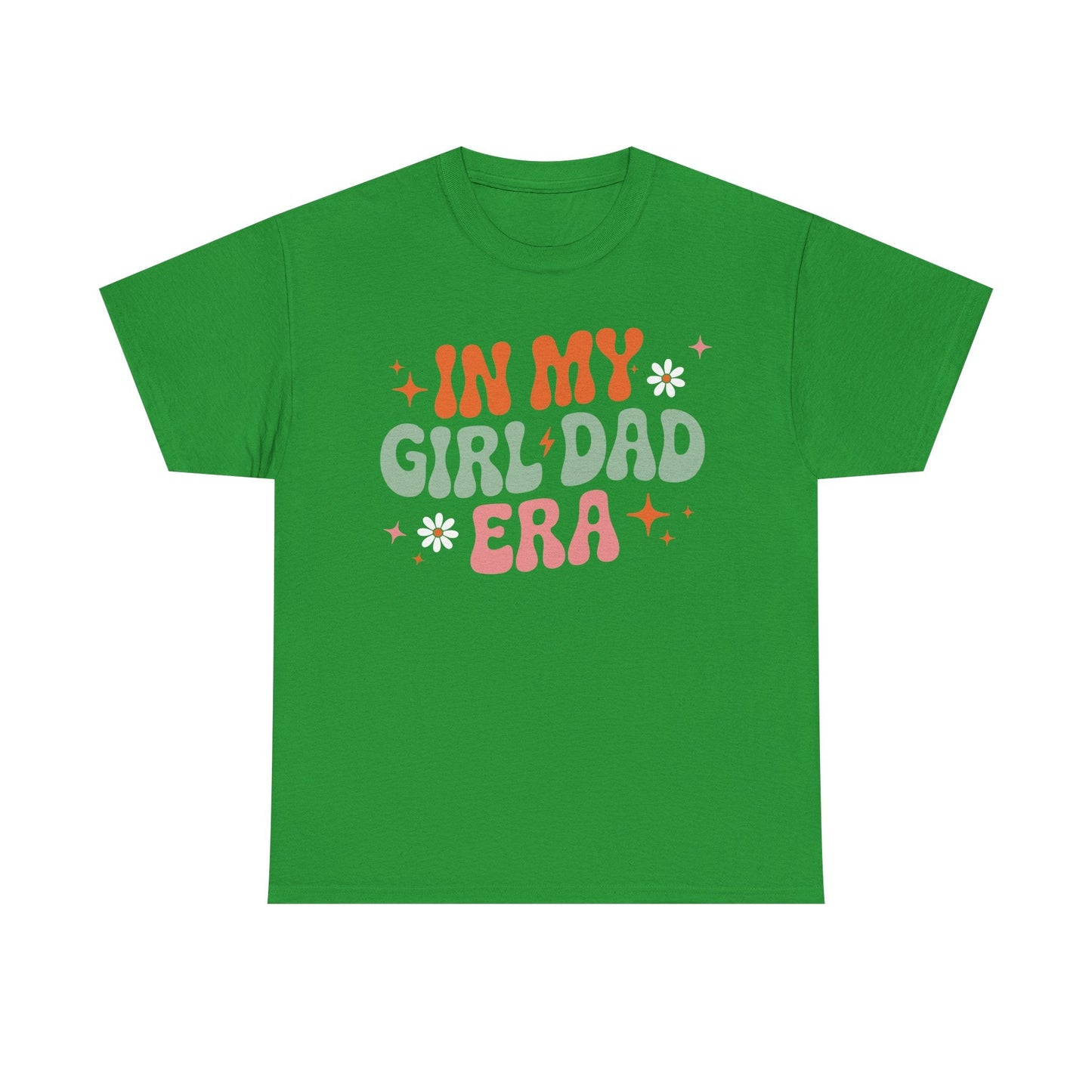 Girl Dad Era Father’s Day T-Shirt for Men & Women