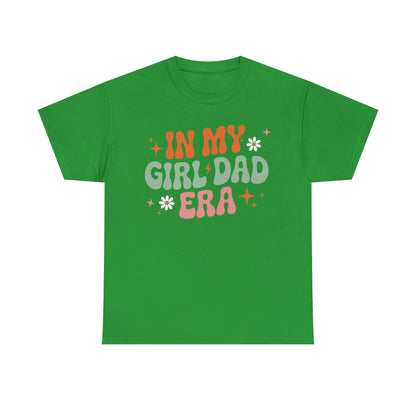 Girl Dad Era Father’s Day T-Shirt for Men & Women