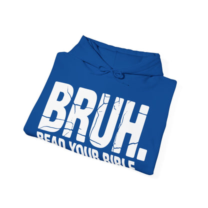 Funny Meme Bruh Read Your Bible Christian Religious Faith Hoodie