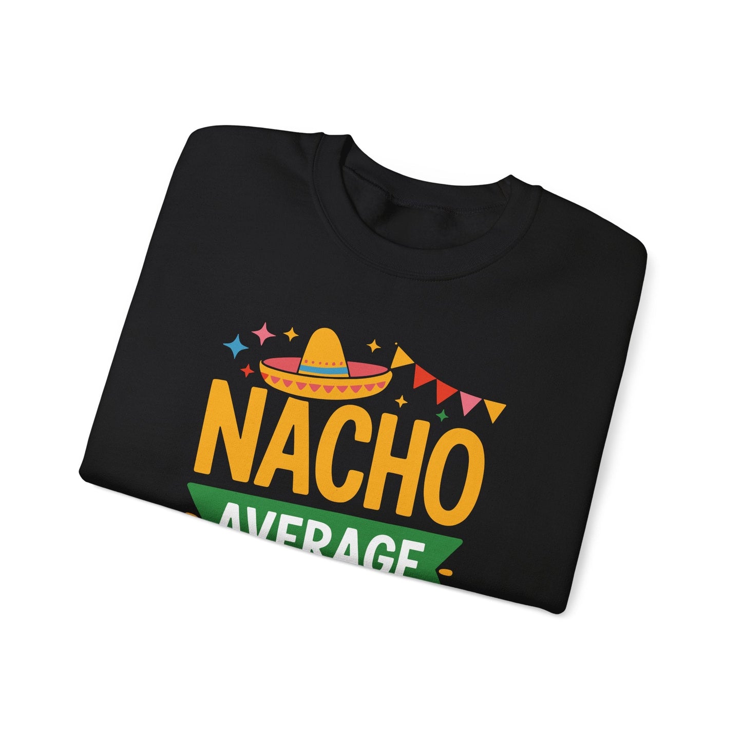 Funny Nacho Average Lunch Lady Cinco De Mayo Fiesta Mexican Sweatshirt