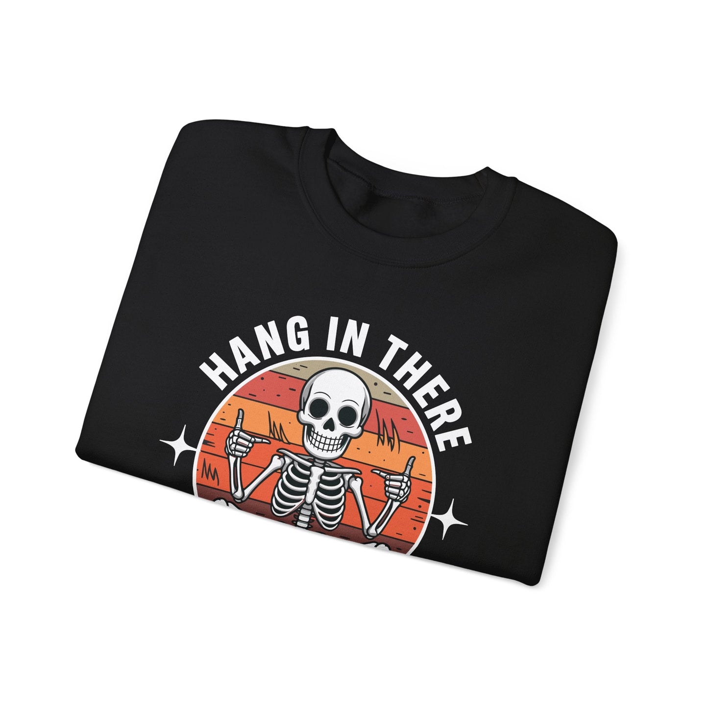 Hang In There It Gets Worse Sarcastic skeleton Flames Sweatshirt