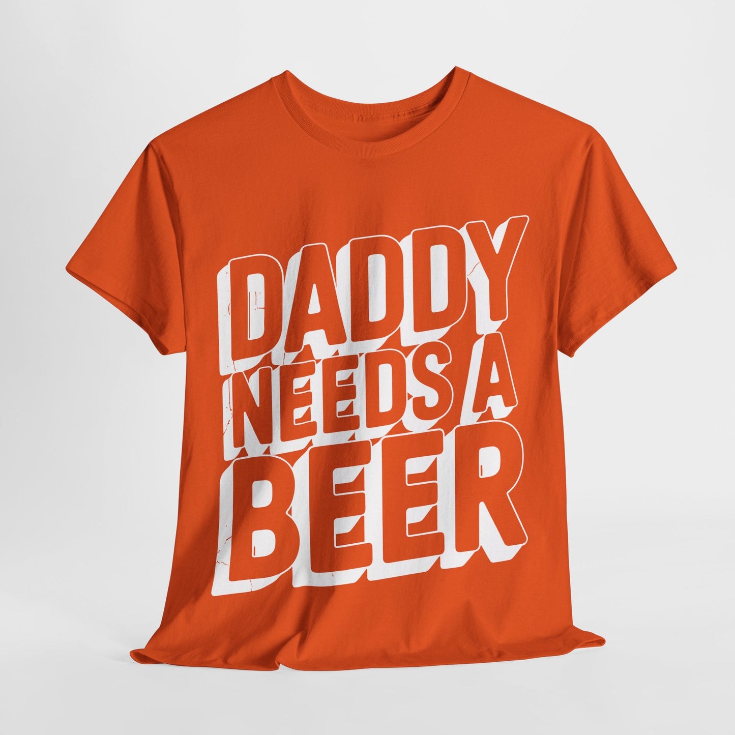 Daddy Needs A Beer Shirt Funny Men Drinking Dad Fathers Day T-Shirt