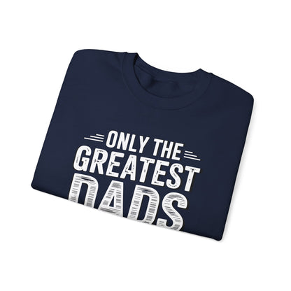 Only The Greatest Dads Get Promoted To Grandpa Shirt Men Sweatshirt