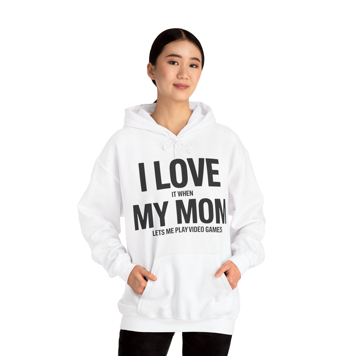 Funny I love my mom sarcastic video games gift Hoodie