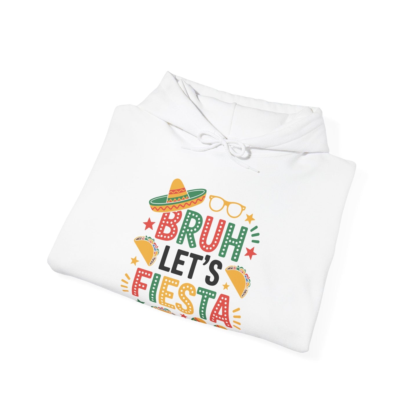 Bruh Let's Fiesta Cinco De Mayo Mexican Party Men Women Hoodie
