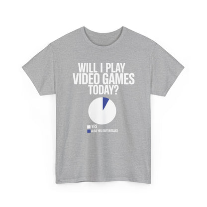 Funny Will I play Video Games today Gamer Gaming T-Shirt
