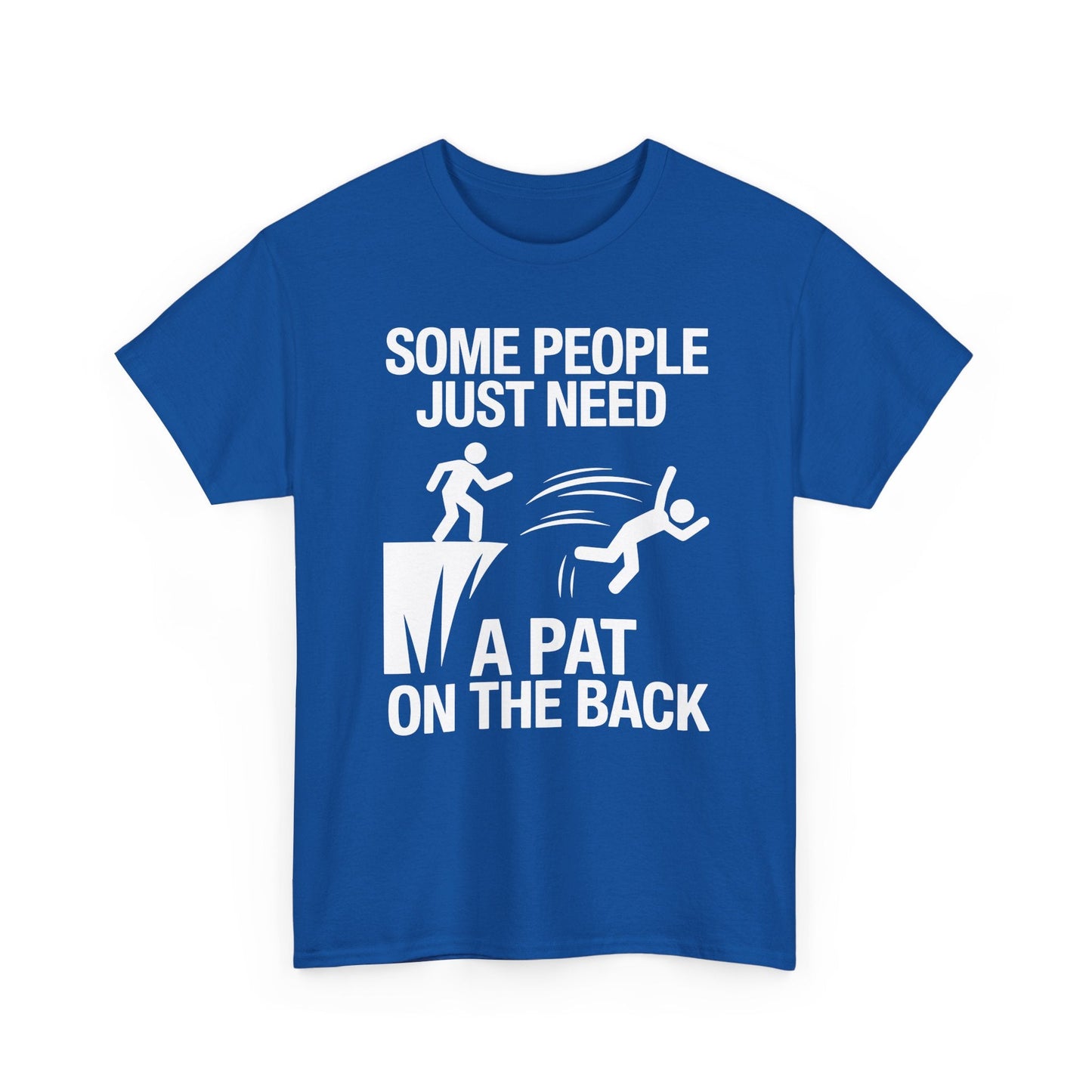 Funny Pat On The Back Adult Sarcastic Design T-Shirt