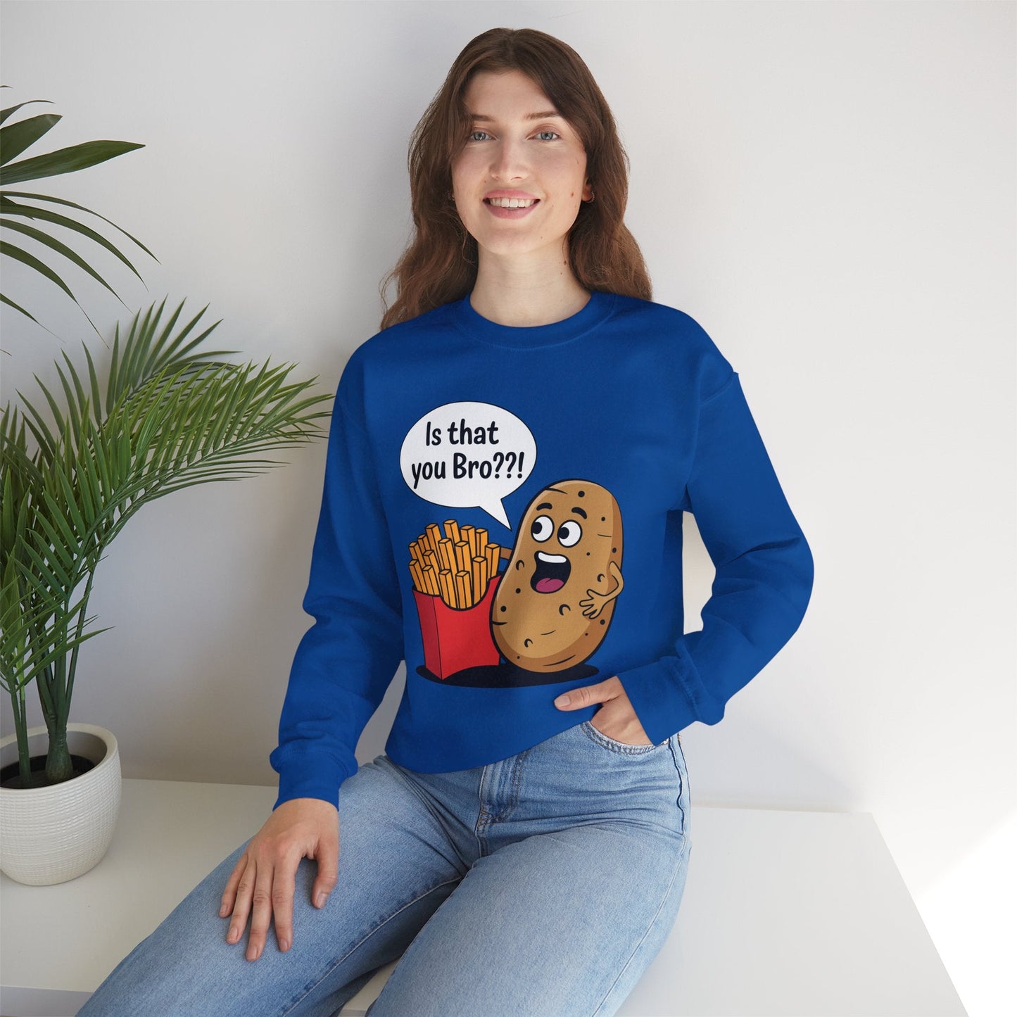 Funny French Fries Gifts Potato Is That You Bro? Sweatshirt For Food lover