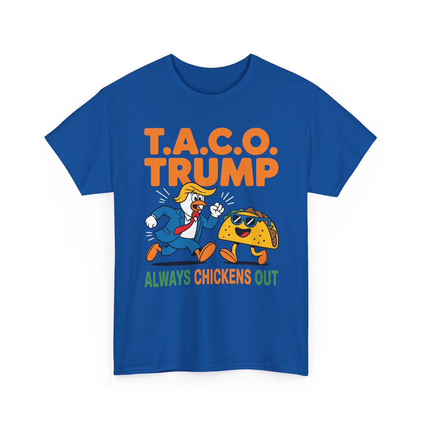 Funny Taco Trump Always Chickens Out T.A.C.O T-Shirt