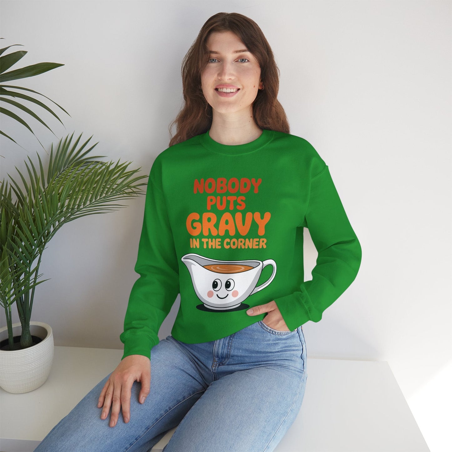 Nobody Puts Gravy in the Corner Funny Cute Thanksgiving Food Sweatshirt