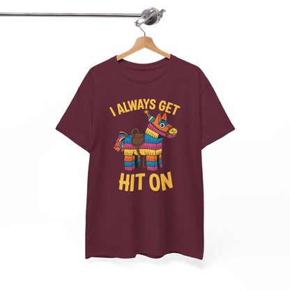 Mexican Pinata I Always Get Hit On Cinco De Mayo T-Shirt Men Women