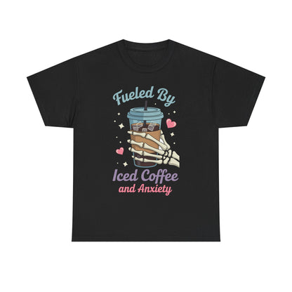 Fueled by Iced Coffee and Anxiety Funny Coffee Lover T-Shirt