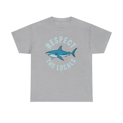 Respect The Locals Shark Ocean Animal Rights Biology Life T-Shirt