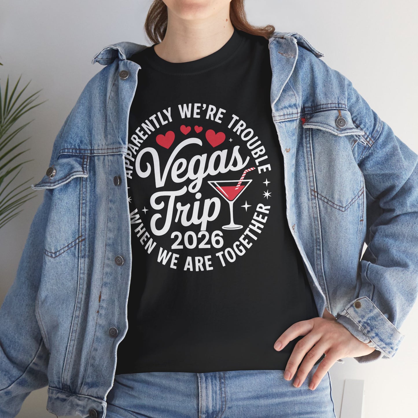 Vegas Trip 2026 Apparently We're Trouble When We're Together T-Shirt