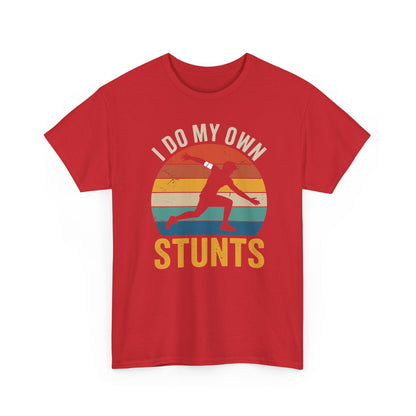 Funny I Do All My Own Stunts Broken Bones T-Shirt