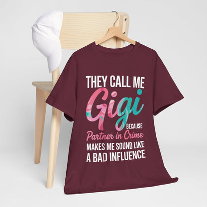 They Call Me Gigi Because Partner In Crime Shirt Mothers Day T-Shirt