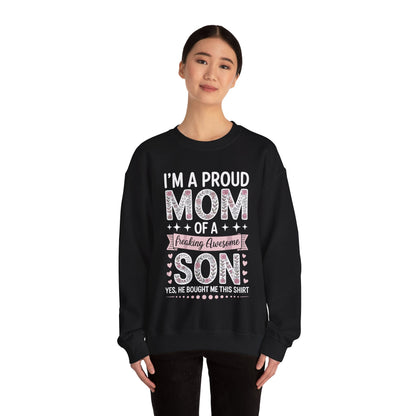 I'm A Proud Mom Gift From Son To Mom Funny Mothers Day Sweatshirt