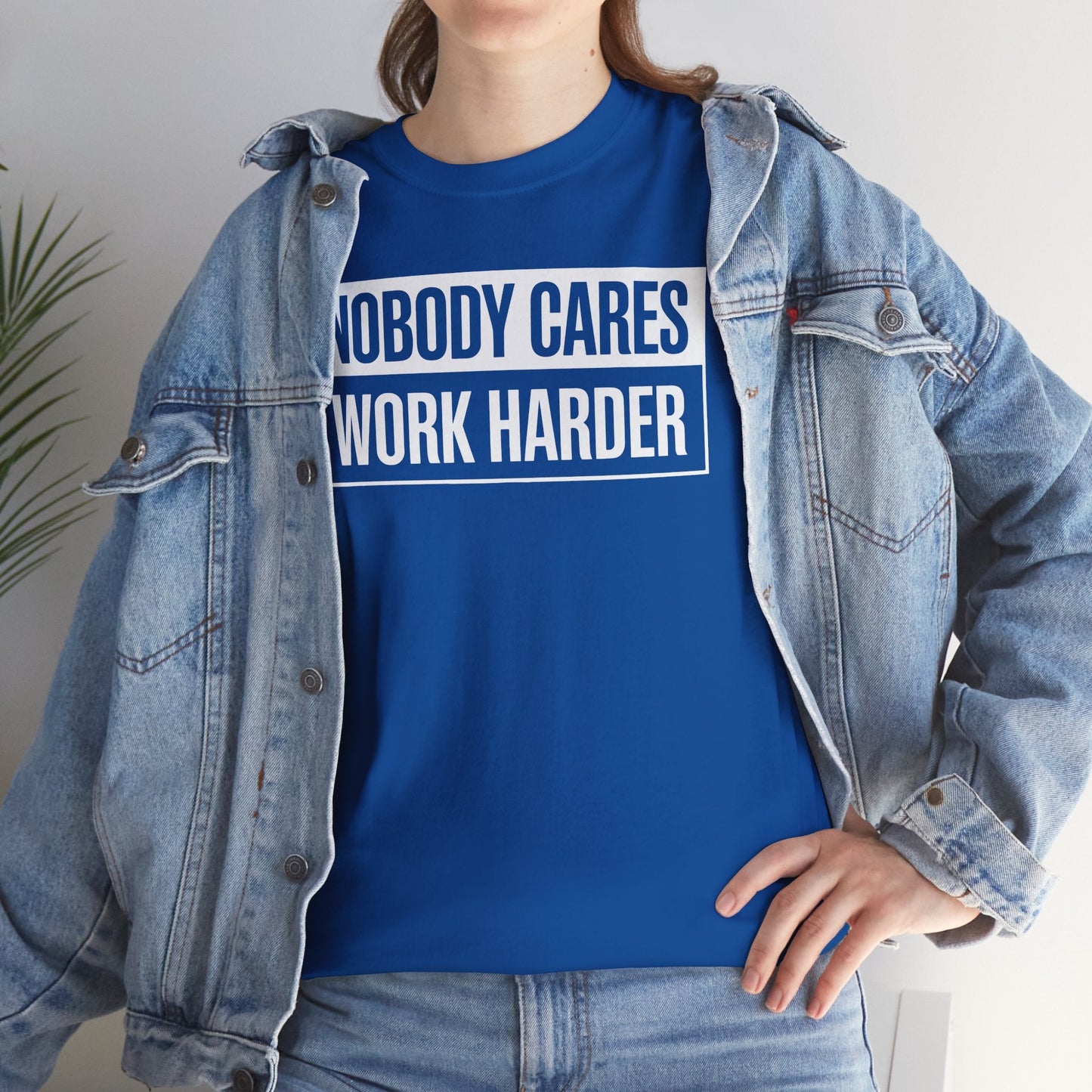 Nobody Cares Work Harder Fitness Workout Gym Gift T-Shirt