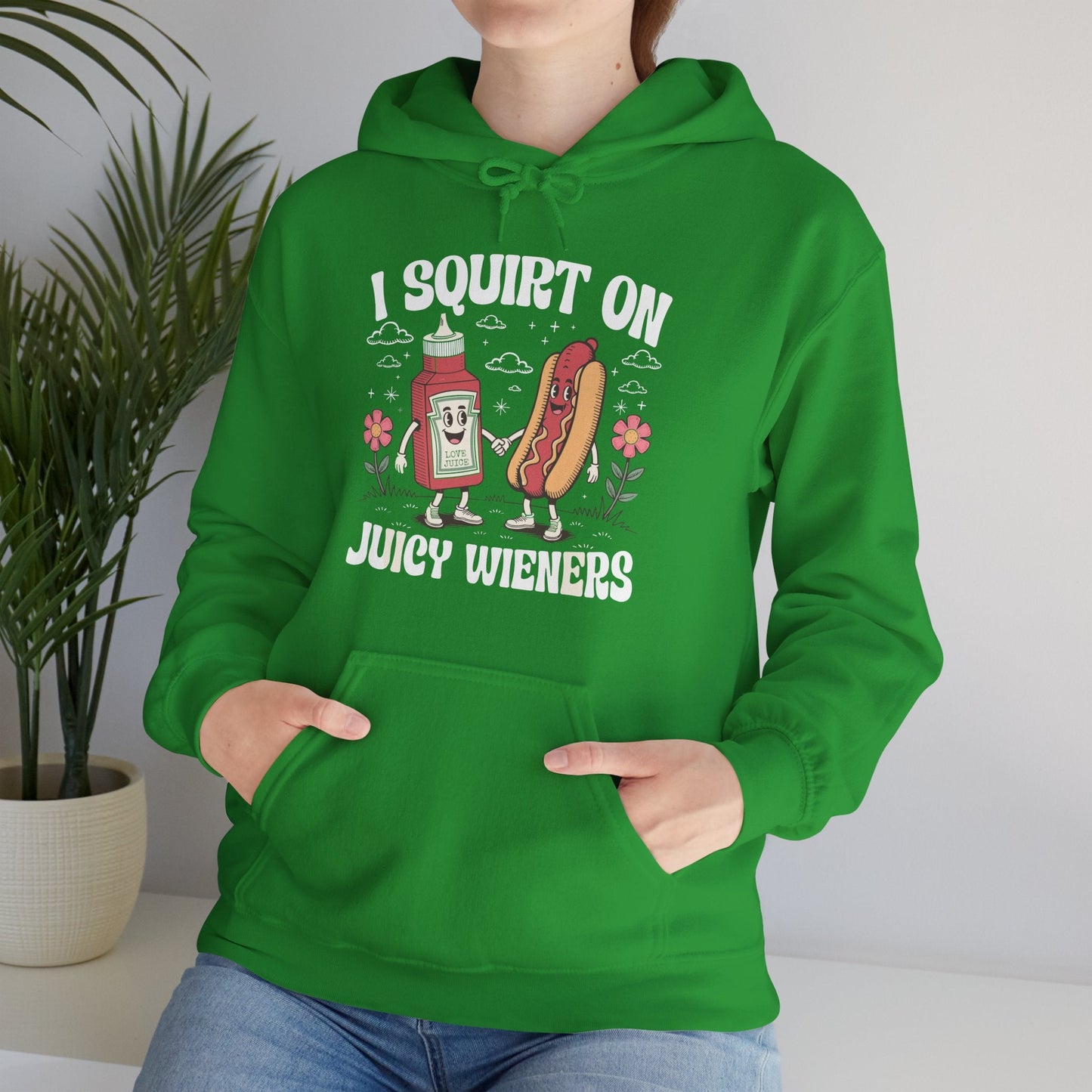 I Squirt On Juicy Wieners, Funny Juicy Wieners Meme Hoodie