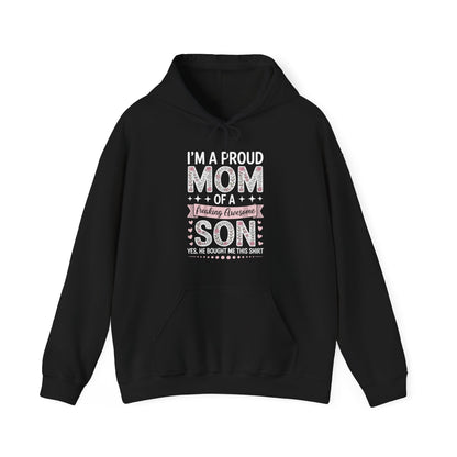 I'm A Proud Mom Hoodie Gift From Son To Mom Funny Mothers Day Hoodie