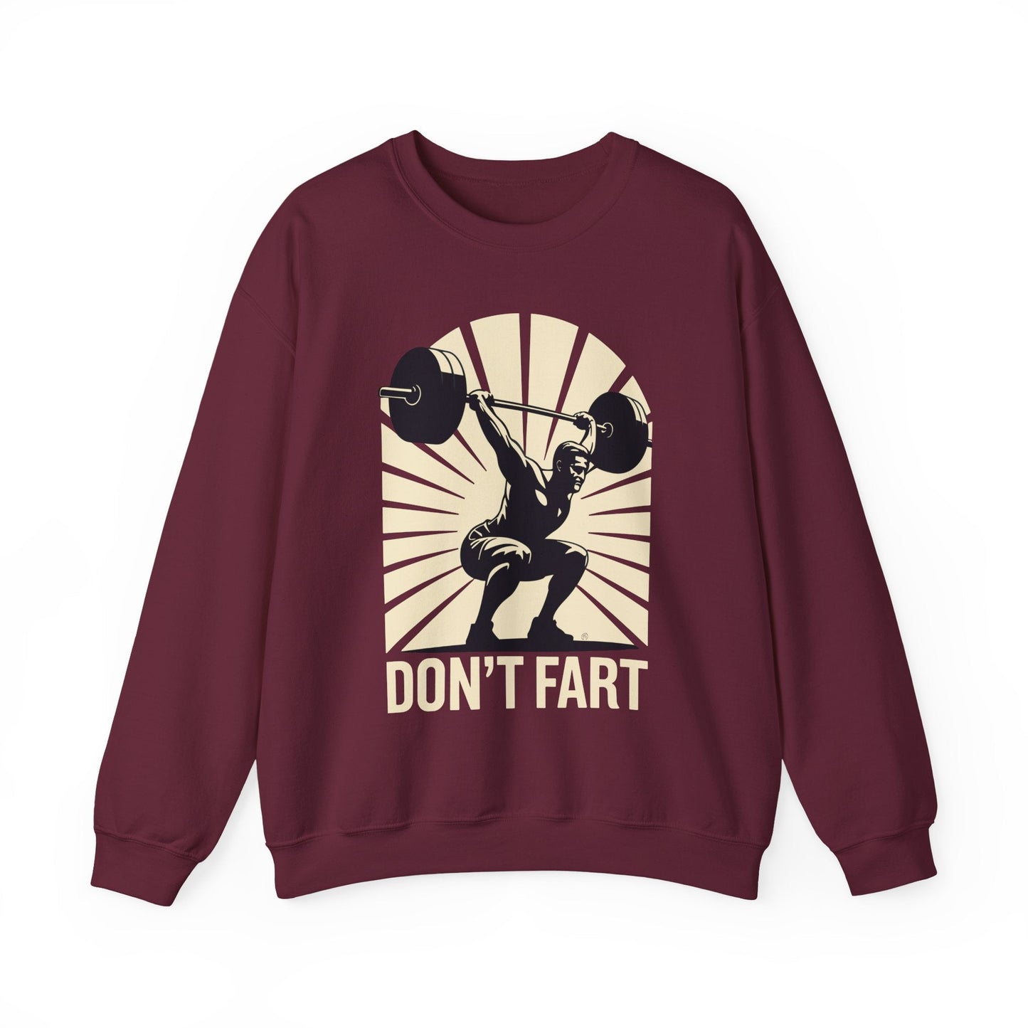 Don't Fart Fitness Gym Workout Weights Squat Humor Sweatshirt