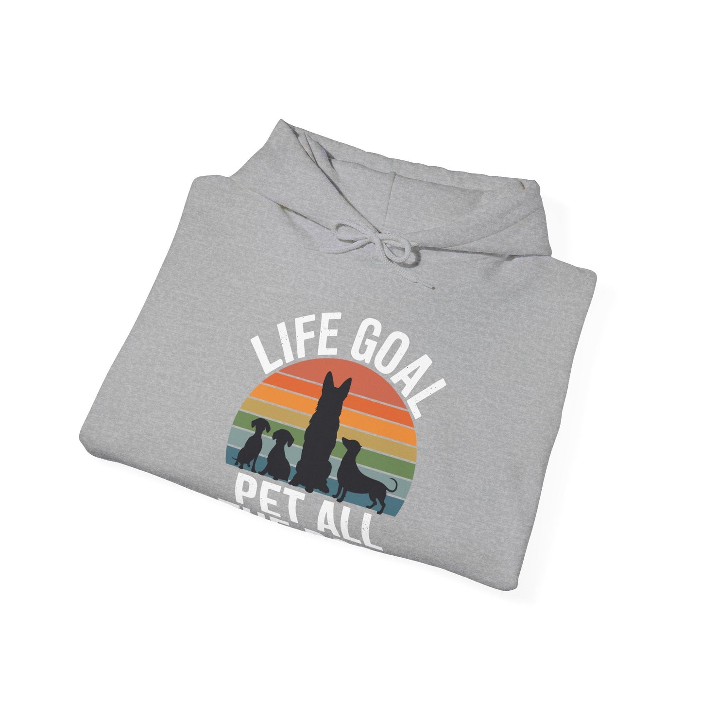 Life Goal Pet All The Dogs Funny Dog Hoodie