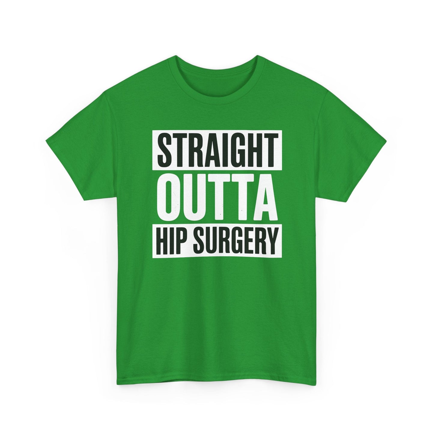 Straight Outta Hip Surgery Get Well Hip Replacement Recovery T-Shirt