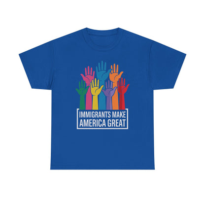 Immigrants Make America Great T-Shirt