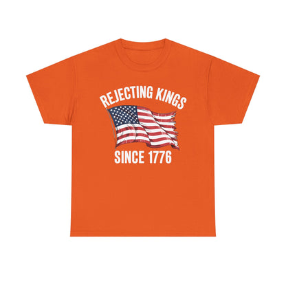 Rejecting Kings Since 1776 Patriotic USA Flag 4th Of July T-Shirt