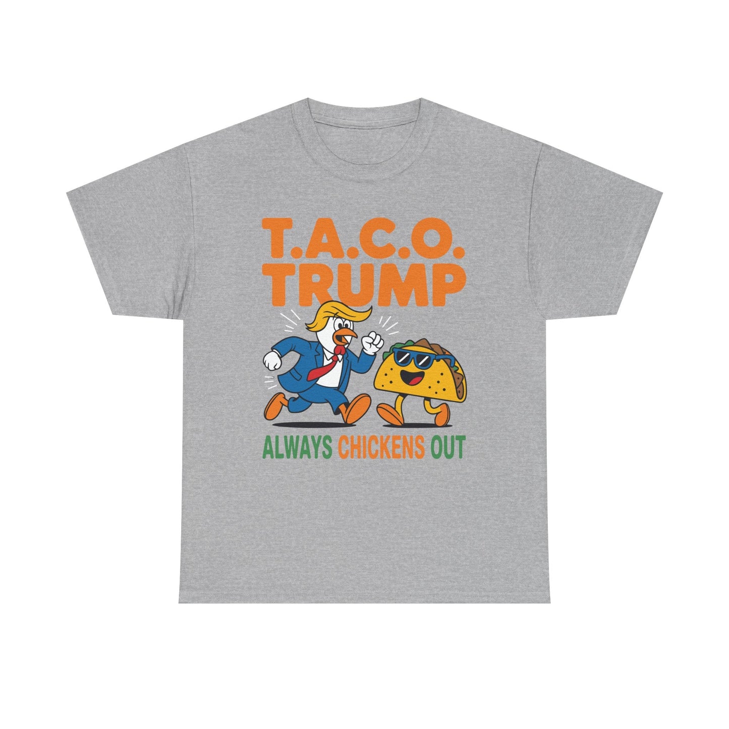 Funny Taco Trump Always Chickens Out T.A.C.O T-Shirt