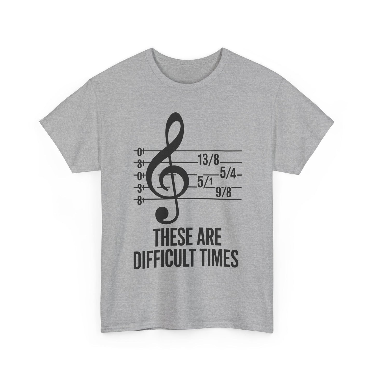 These Are Difficult Times Musician T-Shirt