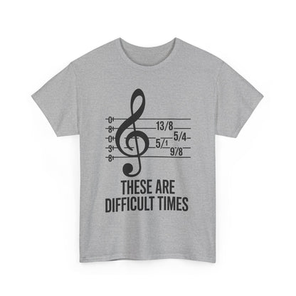 These Are Difficult Times Musician T-Shirt