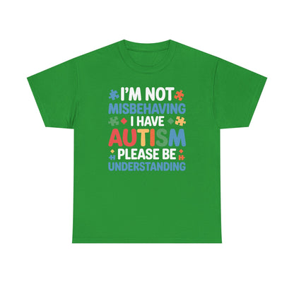 Autism Awareness I'm Not Misbehaving I Have Autism T-Shirt