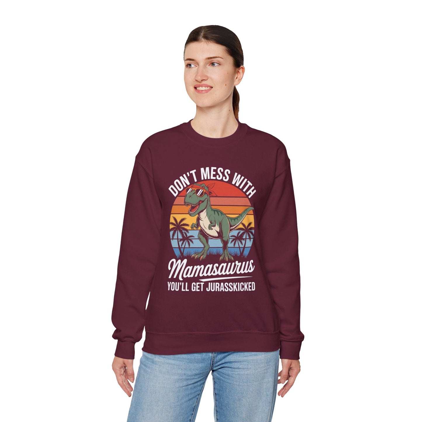 Dont Mess With Mamasaurus Youll Get Jurasskicked Mothers Day Sweatshirt