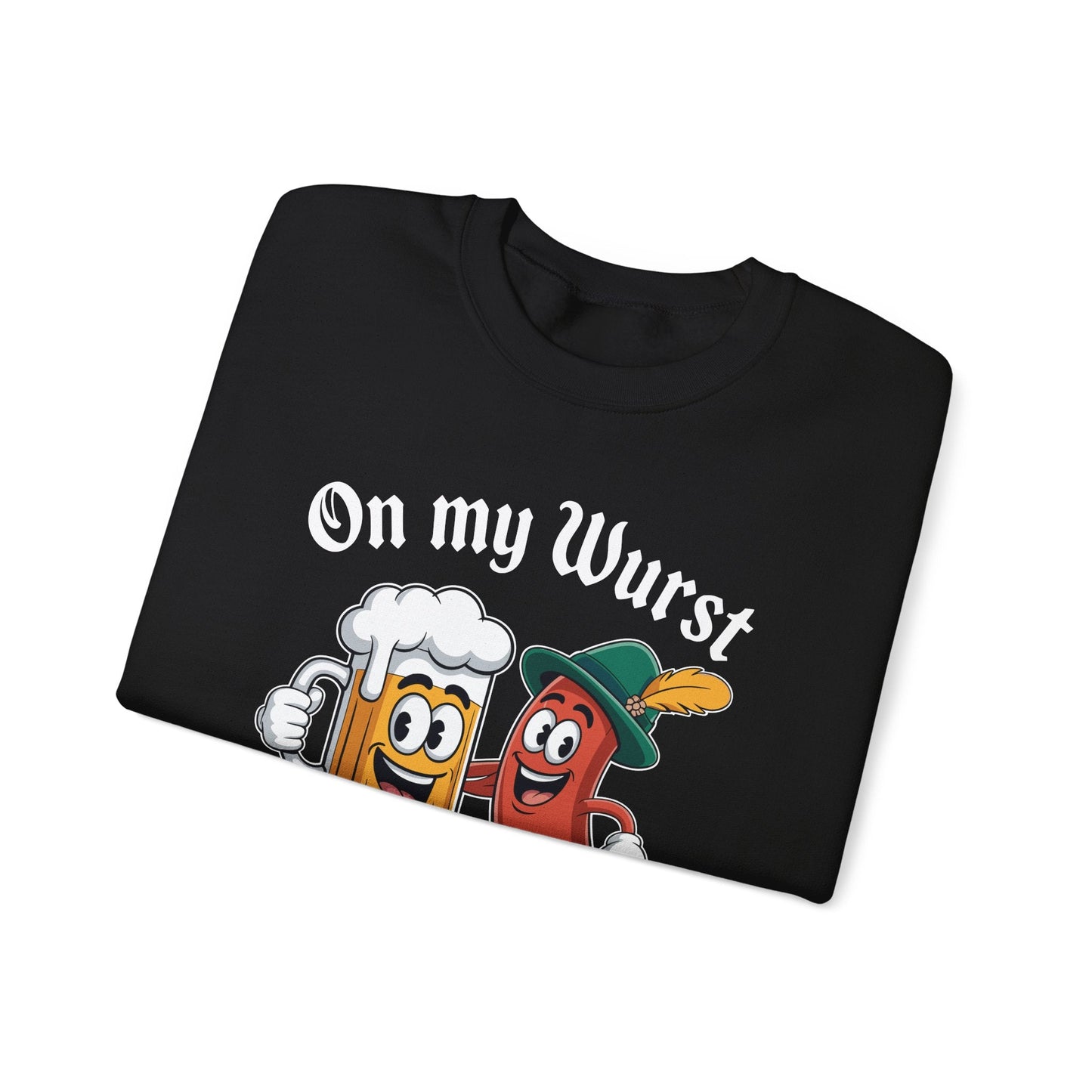 Oktoberfest On My Wurst Behaviour German Beer Sausage Adults Sweatshirt